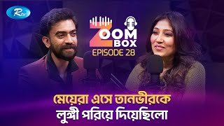 Zoom Box | Abu Hurayra Tanvir | EP 28 | Sara Fairuz Zaima | RTV Podcast Show