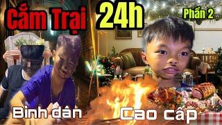 Thăm Ngàn Vlog | Thử thách 24h cắm trại bình dân \u0026 cao cấp - Bóc thăm | 24H challenge | Phần 2