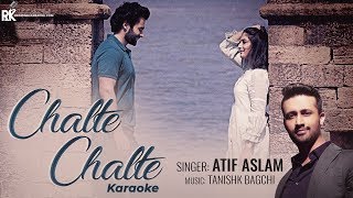 Chalte Chalte | Atif Aslam Full Karaoke With Lyrics | Mitron | Regional Karaoke