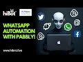 How to Send WhatsApp Messages Via Pabbly Connect? | HiBot Tutorial