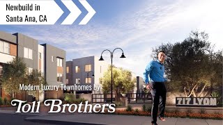 Exploring 717 Lyons By Toll Brothers | Brand New Luxury Condos in Santa Ana CA