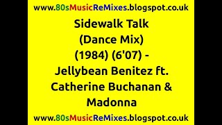 Sidewalk Talk (Dance Mix) - Jellybean Benitez | Madonna | 80s Dance Music | 80s Club Mixes | 80s Pop