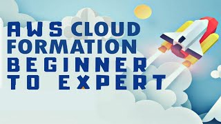 AWS CloudFormation Tutorial | AWS Automation with Amazon CloudFormation