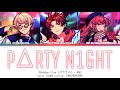 P△RTY N1GHT - BAE | Paradox Live パラライ | Color Coded Lyrics KAN|ROM|ENG