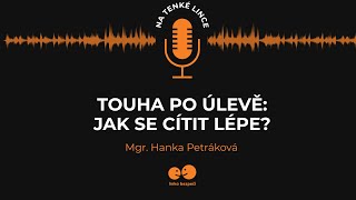 Touha po úlevě: Jak se cítit lépe?