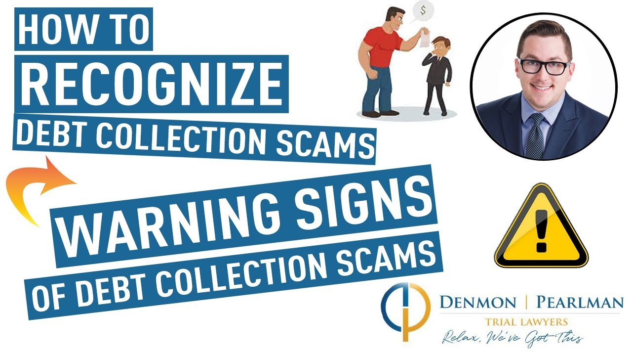 How To Recognize Debt Collection Scams - Warning Signs Of Debt ...