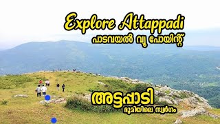 Explore Attappadi | പാടവയൽ വ്യൂ പോയിന്റ് | ഭൂമിയിലെ സ്വർഗം