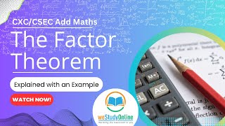 CSEC Add Maths: Factor Theorem Explained (Step-by-Step Worked Example)