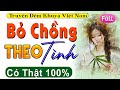 Radio Tâm Sự Thầm Kín Đêm Khuya - BỎ CHỒNG THEO TÌNH - Kể Chuyện Làng Quê Hay Nhất 2024