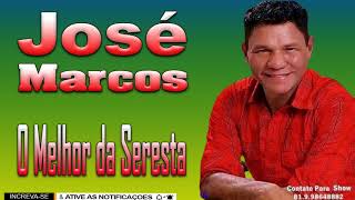 JOSÉ MARCOS SERESTA DE LUXO 2021