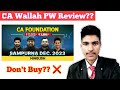 Sampurna Dec 2023 Foundation Batch Review | ca wallah sampurna batch review