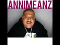 annimeanz look around freestyle chicano rap