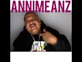 annimeanz look around freestyle chicano rap