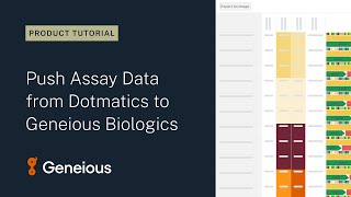 Push Assay Data from Dotmatics to Geneious Biologics