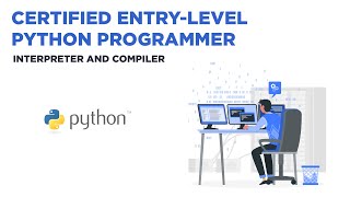 Python Programmer Certification [Interpreter and Compiler] - PCEP