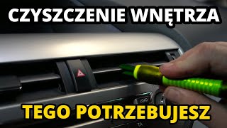 SPRZĄTANIE WNĘTRZA SAMOCHODU - Tego potrzebujesz !