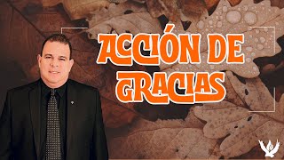 SERMON: ACCIÓN DE GRACIAS