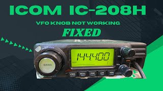 ICOM IC 208H VFO Knob Not Working FIXED