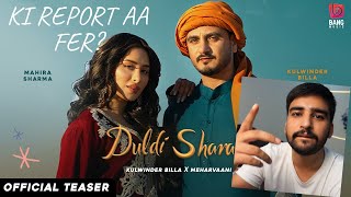 DULDI SHARAB : Kulwinder Billa | Mahira Sharma | Meharvaani | New Punjabi Songs 2021 | REACTION |