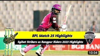 Sylhet Strikers vs Rangpur Riders 2023 Highlights | BPL 2023 Match 25 Highlights