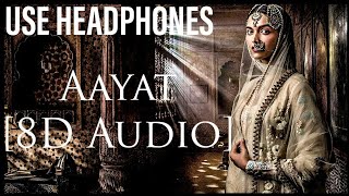 Aayat 8d|Aayat Ki Tarah|Aayat Bajirao Mastani| Bajirao Mastani Aayat| Bajirao Mastani Songs|MobiPie