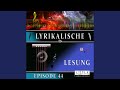 Kapitel 1 - Lyrikalische Lesung Episode 44