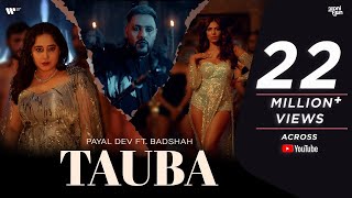 Tauba | Offical Music Video | Payal Dev | Badshah | Malavika Mohanan | Aditya Dev | Apni Dhun |