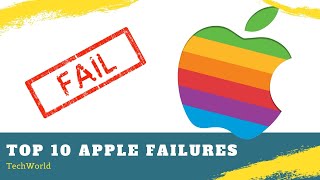 Top 10 Apple Failures