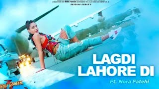 LAGDI LAHORE DI | Street Dancer 3D | Feat.Nora Fatehi | Varun D | Guru Randhawa, LAHOR DI