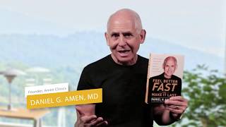 Feel Better Fast and Make It Last by Dr. Daniel G. Amen
