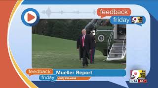 Feedback Friday: Mueller reports, you decide