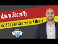 Microsoft Azure Security Technologies [Exam AZ-500] Full Course