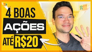 TOP 4 AÇÕES ABAIXO DE R$ 20,00