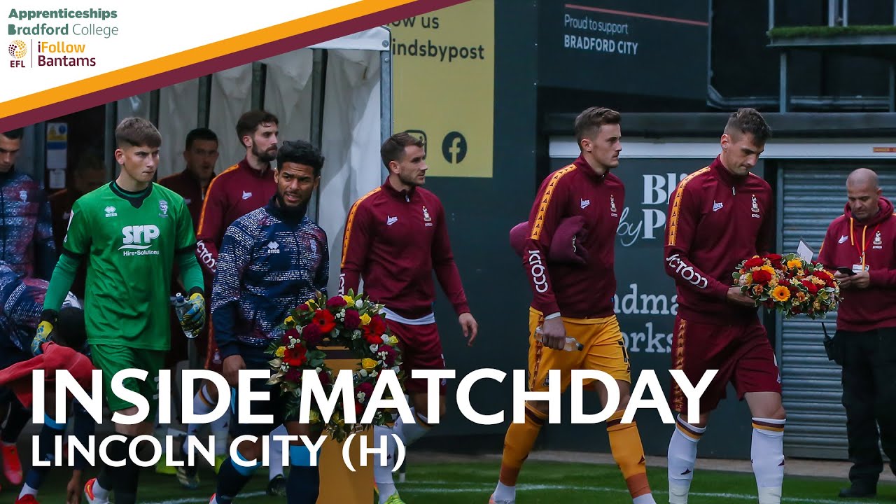 INSIDE MATCHDAY: Bradford City V Lincoln City - YouTube