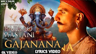 Gajanana (Lyrics Video Song) | Bajirao | Ranveer Singh |