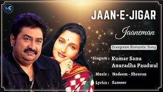Jaan-E-Jigar Jaaneman (Lyrics) - Kumar Sanu, Anuradha Paudwal | Aashiqui |90s Hit Love Romantic Song