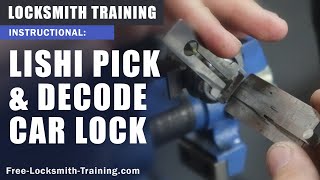 Lishi Pick \u0026 Decode | How to Pick a Car Lock \u0026 Decode to Make Car Key | Free-Locksmith-Training.com