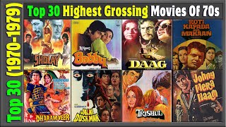 Top 30 Bollywood Highest Grossing Movies of 1970-1979 | Hit or Flop | Top Actor & Best Films of 70s.