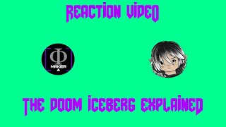 Reaction Video - Maker: The Doom Iceberg Explained