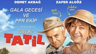 GÖREVİMİZ TATİL GALA GECESİ VE PPR EKİP