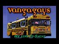 ♂ VANGAGAYS - WE LIKE TO GACHI! (THE GACHIBUS) ♂