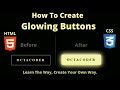Learn How to Create a Glowing Button | HTML & CSS | CSS Animation Keyframes | Box Shadows Tutorial