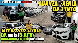 AVANZA DP 1 JUTA, JAZZ RS DP 2 JUTA, FREED DP 5 JUTA | update stok 15 februari 2023