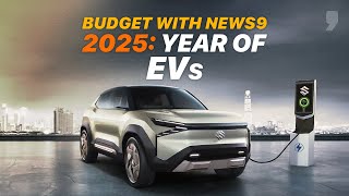 Will union budget 2025-26 pave the way for EVs in India?  | News9 Plus Show