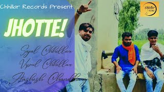 JHOTTE (official Video)Sajal chillar, vipul chhillar ,FT. Ashish chaudhary|New haryanvi song 2022