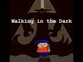 Walking in the Dark - [BSFA film presented by Schrodinger Productions]