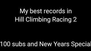 New years special: My best records in Hill Climbing Racing 2