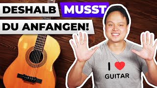 Deshalb MUSST du Gitarre lernen | 10 wirklich gute Gründe Gitarre zu spielen