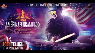 Aha Presents Ala Amerikapurramuloo Musical Concert  Official Promo  Thaman  Hamsini Entertainment