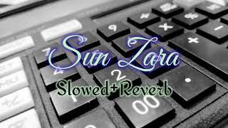 Sun Zara (Slowed_Reverb) | Lucky | Salman Khan, Sneha Ullal | Sonu Nigam | Adnan Sami